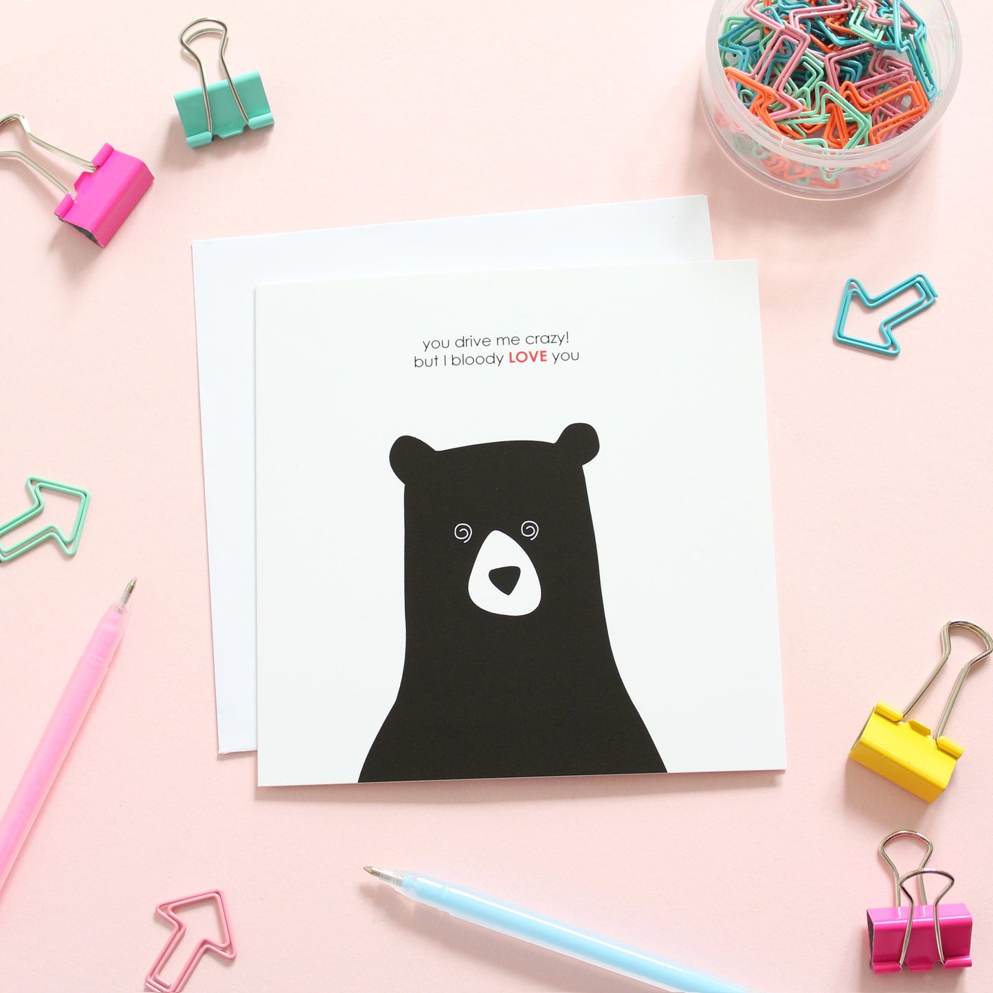 You Drive Me Crazy Bear Card