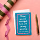 Funny Beautiful, Generous Card, Mother's Day Card