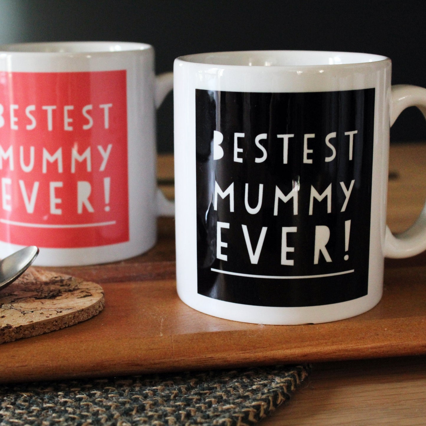 Bestest Mummy Ever Mug / Mother's Day Gift